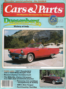 CARS & PARTS 1982 APR - MERCEDES 300SLR, '57 T-BIRD, EDSEL,WILL STE CLAIRE, AMC